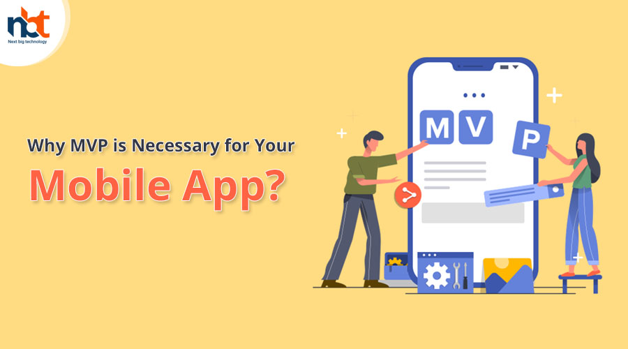 Why_MVP_is_Necessary_for_Your_Mobile_App