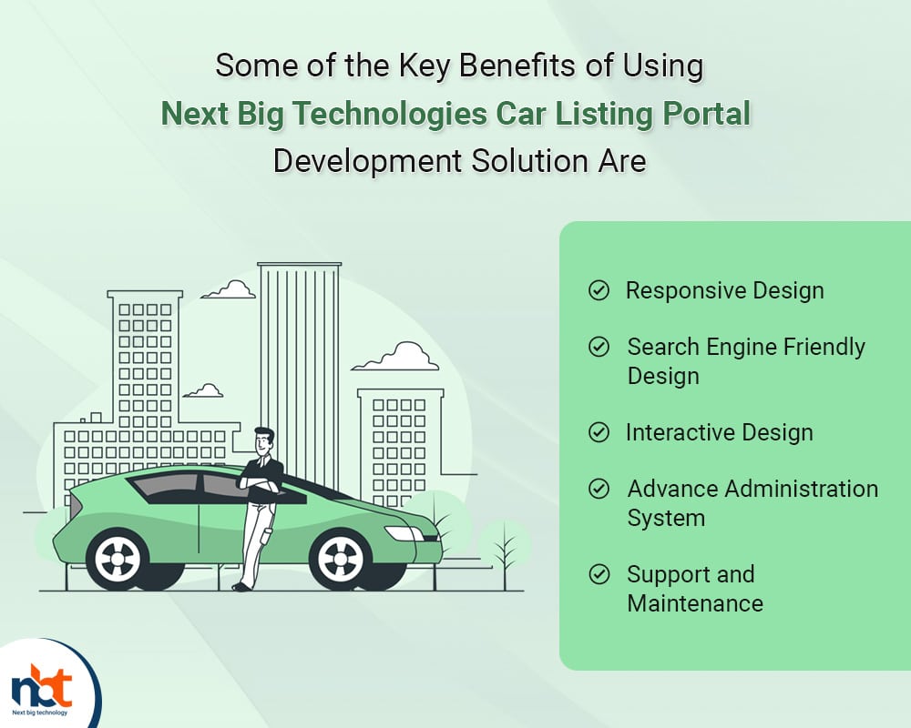 Some of the Key Benefits of Using Next Big Technologies Car Listing Portal Development Solution Are