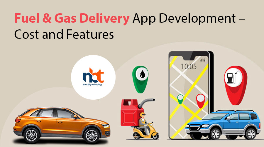 Fuel-&-Gas-Delivery-App-Development-–-Cost-and-Features