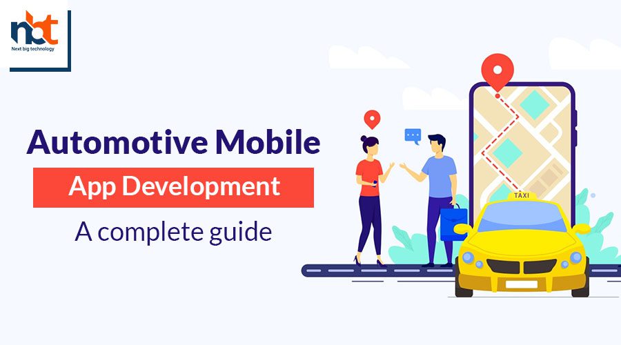 Automotive Mobile App Development - A complete guide