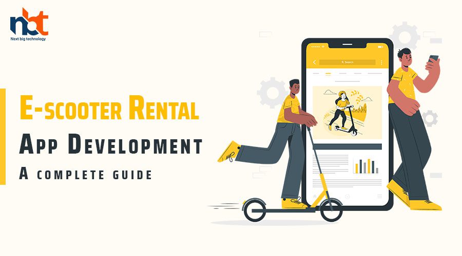 E-scooter Rental App Development - A complete guide