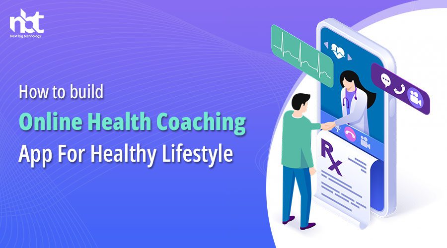 How to build online Health Coaching App for healthy lifestyle