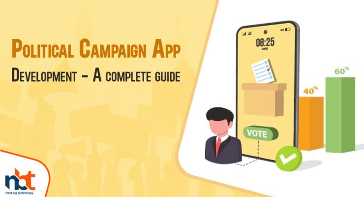 Political Campaign App Development - A complete guide