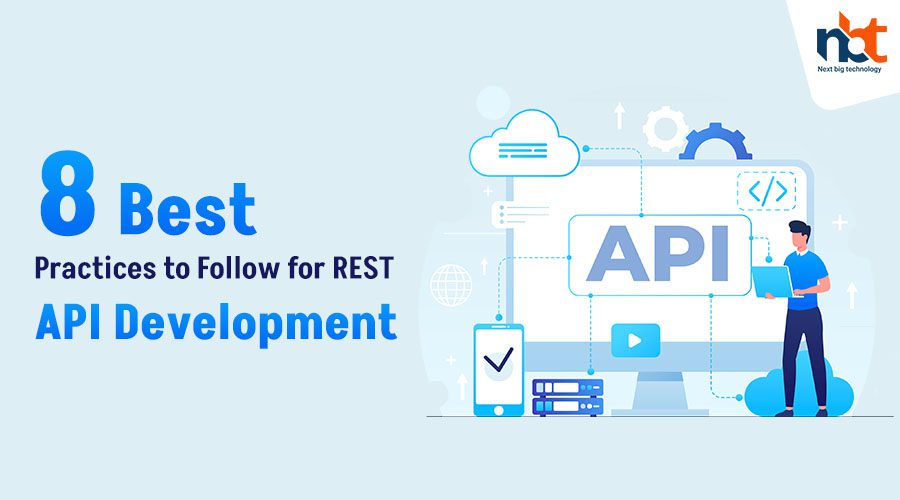 8 Best Practices to Follow for REST API Development