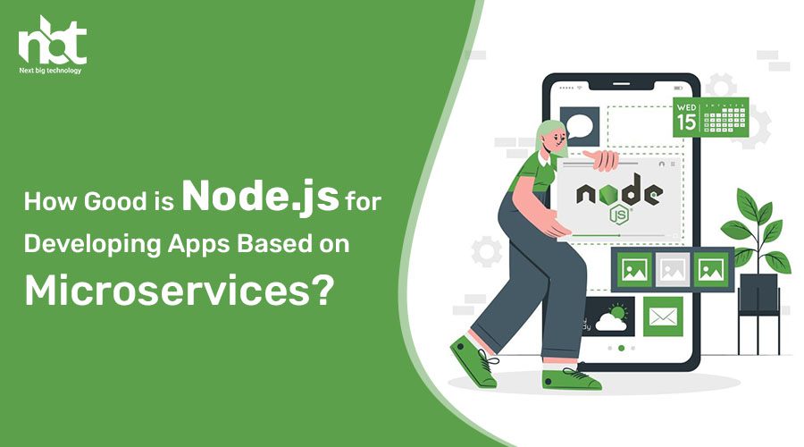 How Good is Node.js for Developing Apps Based on Microservices?