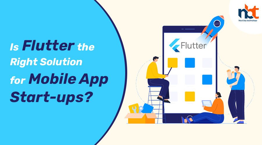 Is Flutter the Right Solution for Mobile App Start-ups
