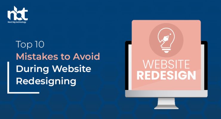 Top 10 Mistakes to Avoid During Website Redesigning