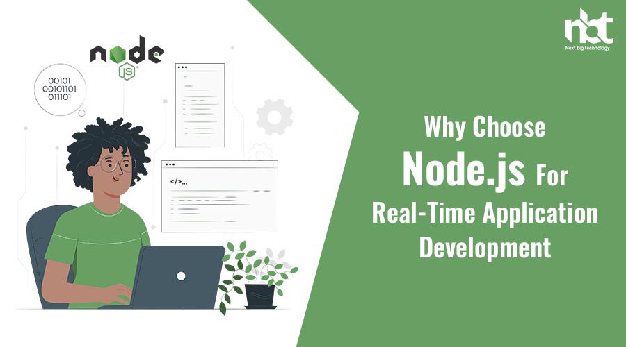Why Choose Node js For Real Time Application Development