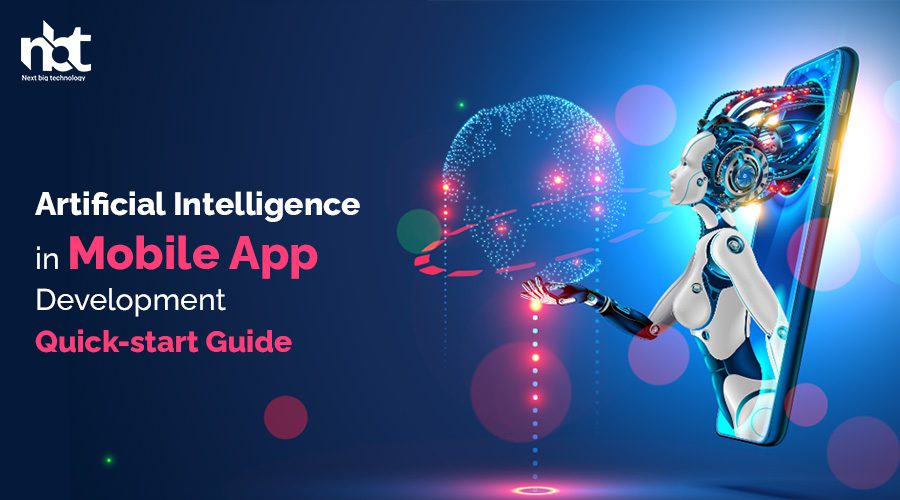 Artificial Intelligence in Mobile App Development Quick-start Guide