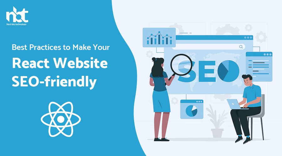 Best Practices to Make Your React Website SEO-friendly