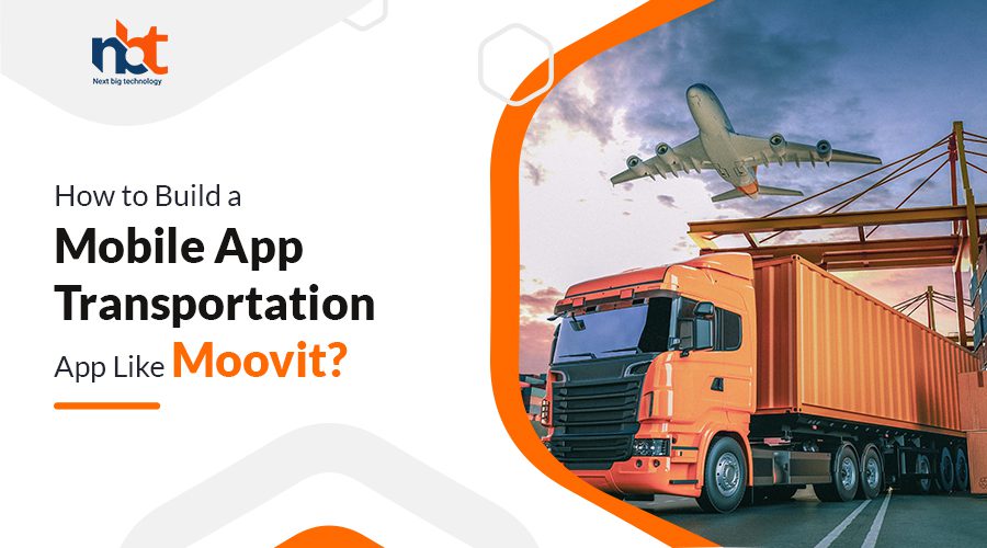 How to Build a Transportation App Like Moovit