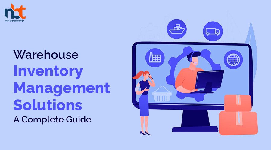 Warehouse Inventory Management Solutions A Complete Guide