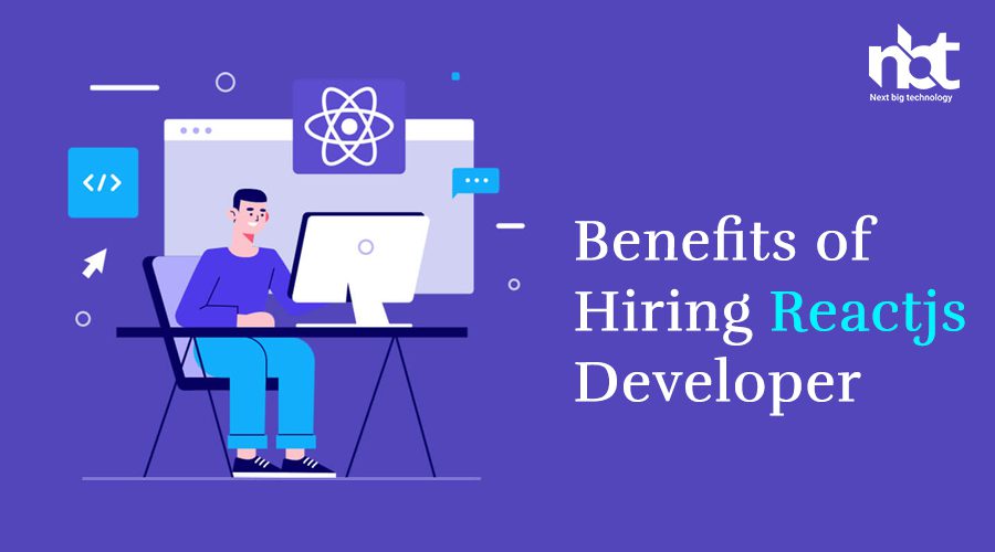 Benefits of hiring reactjs developer
