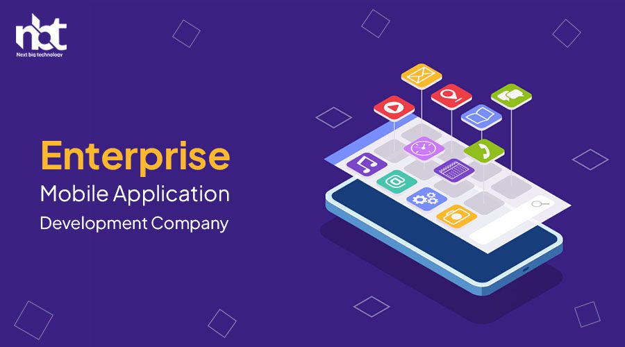 Enterprise Mobile Application Development Company