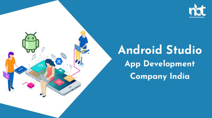 1) 10+ Top Android Studio App Development Companies in India