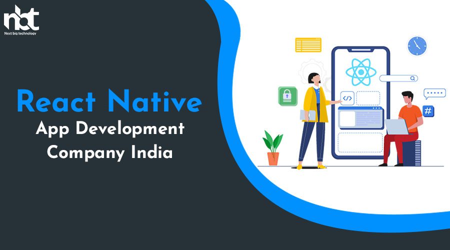 10+ Top React Native App Development Companies in India