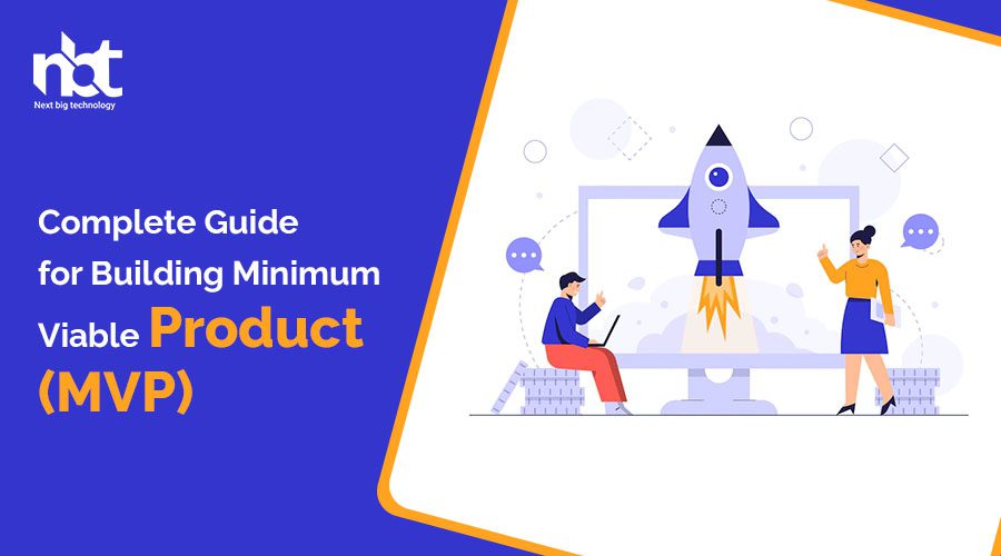 Complete Guide for Building Minimum Viable Product (MVP)