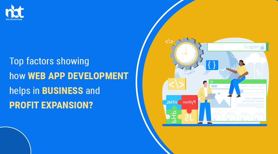 how web app development helps in business and profit expansion?