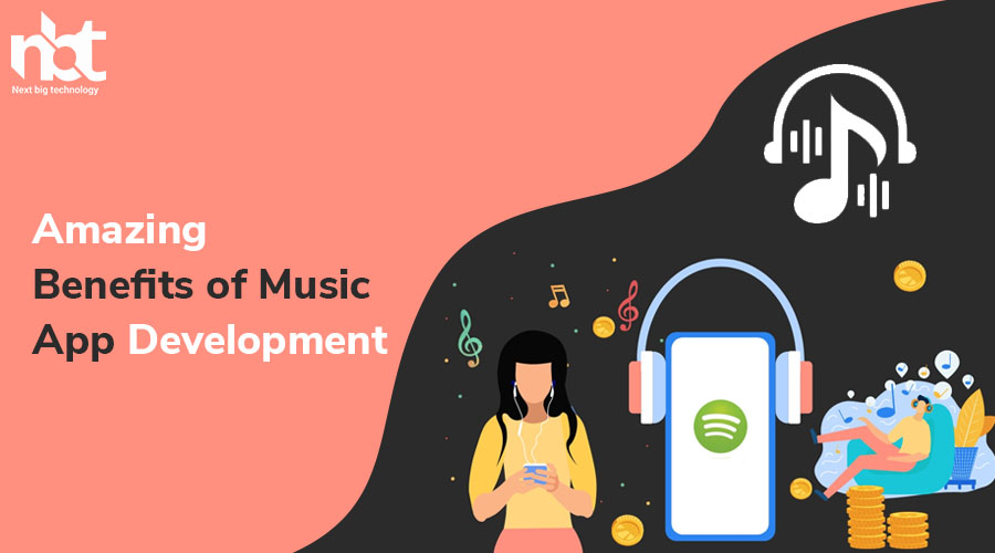 Amazing Benefits of Music App Development