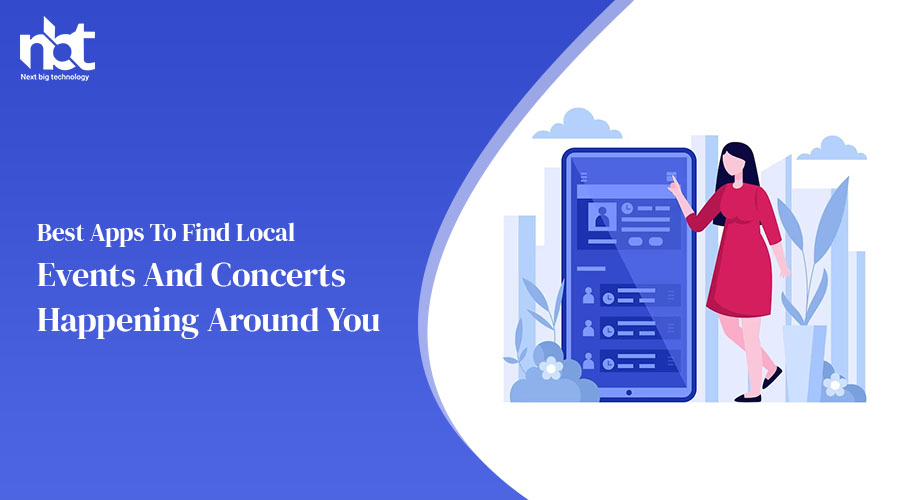 Best Apps To Find Local Events And Concerts Happening Around You