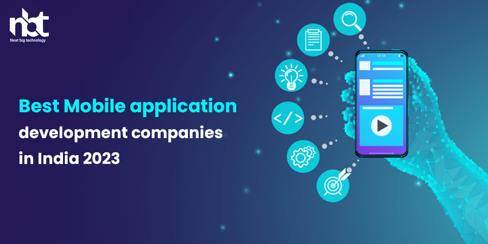 Best Mobile application development companies in India 2023