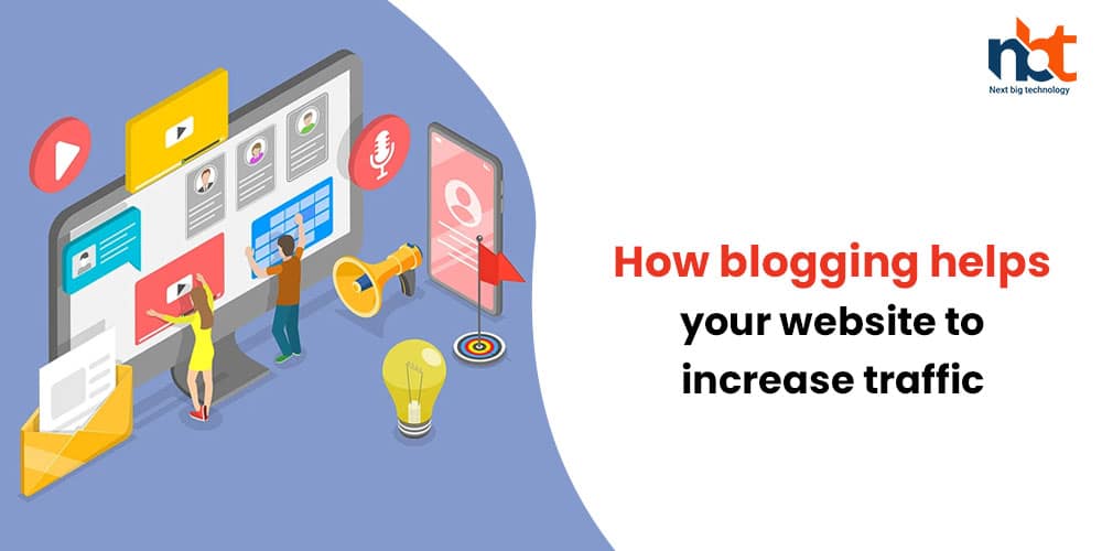 How blogging helps your website to increase traffic