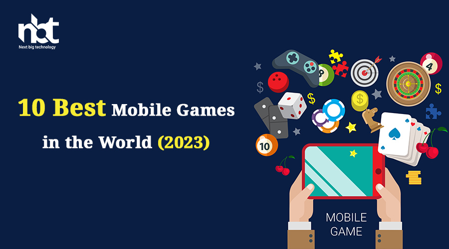 10 Best Mobile Games in the World (2023)