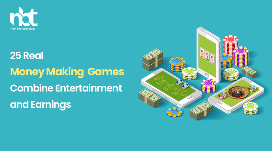 25 Real Money Making Games Combine Entertainment and Earnings