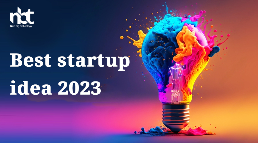 Best startup idea 2023