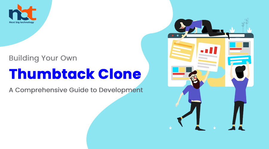 Building Your Own Thumbtack Clone: A Comprehensive Guide to Development