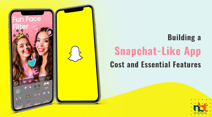 Building a Snapchat-Like App Cost and Essential Features