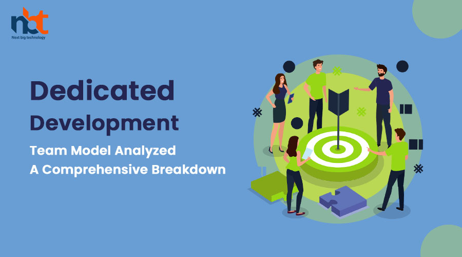 Dedicated Development Team Model Analyzed: A Comprehensive Breakdown