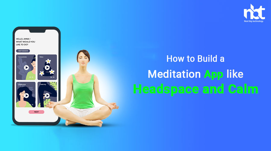 How to Build a Meditation App like Headspace and Calm