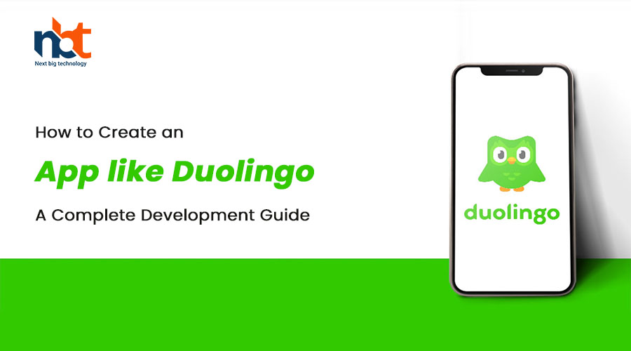 How to Create an App like Duolingo: A Complete Development Guide