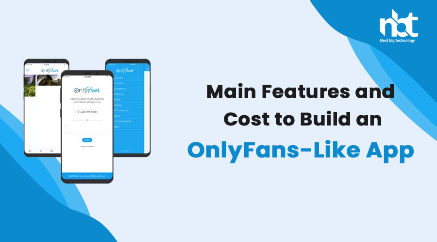 Main Features and Cost to Build an OnlyFans-Like App