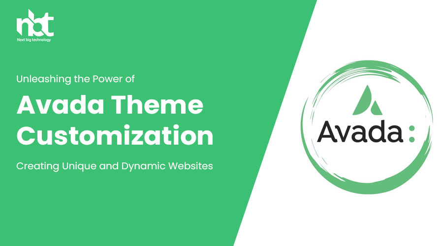 Unleashing the Power of Avada Theme Customization: Creating Unique and Dynamic Websites