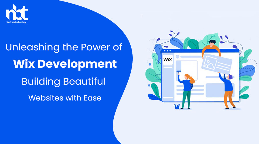 Unleashing the Power of Wix Development: Building Beautiful Websites with Ease