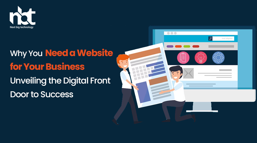 Why You Need a Website for Your Business: Unveiling the Digital Front Door to Success