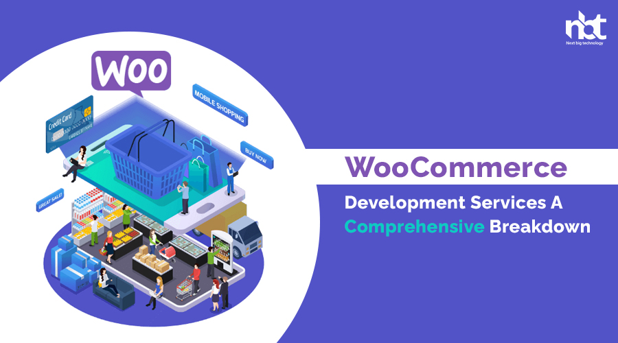 WooCommerce Development Services A Comprehensive Breakdown