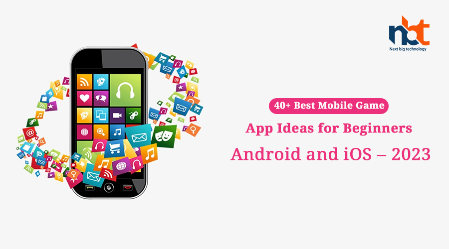 40+ Best Mobile Game App Ideas for Beginners [Android and iOS – 2023]