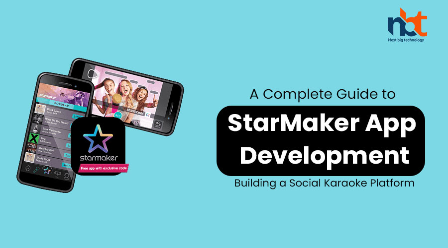 A Complete Guide to StarMaker App Development: Building a Social Karaoke Platform