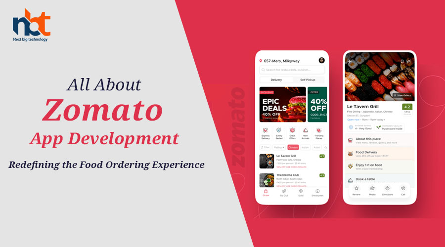 All About Zomato App Development: Redefining the Food Ordering Experience