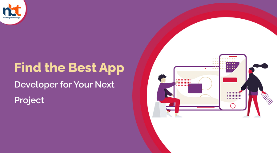 Find the Best App Developer for Your Next Project
