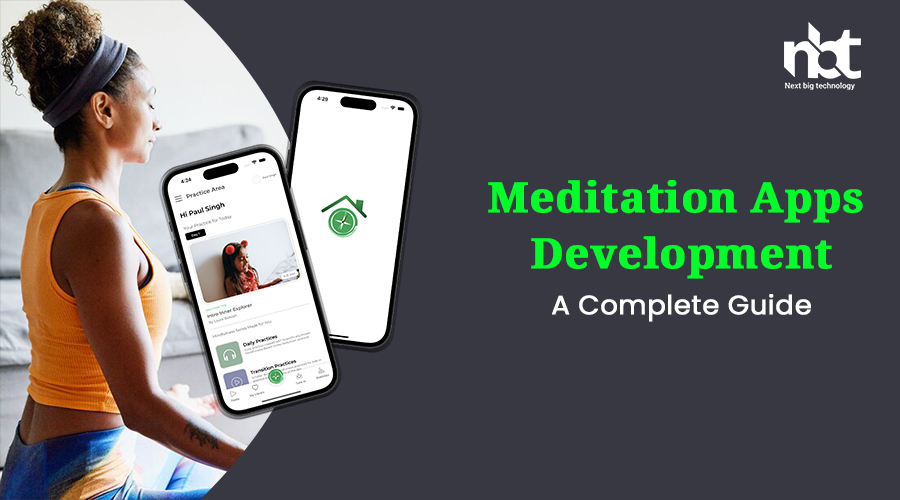 Meditation Apps Development: A Complete Guide