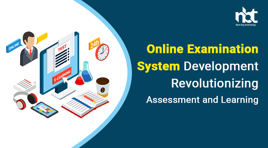 Online Examination System Development: Revolutionizing Assessment and Learning