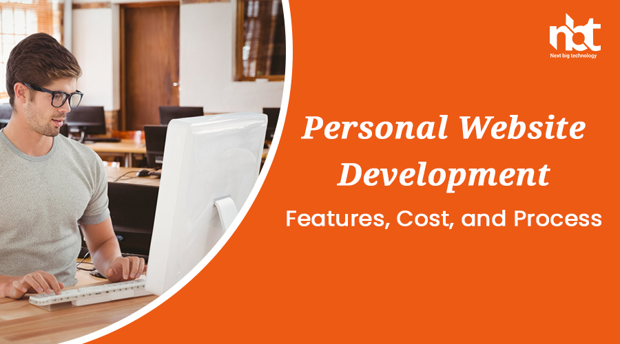 Personal Website Development: Features, Cost, and Process