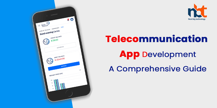 Telecommunication App Development: A Comprehensive Guide