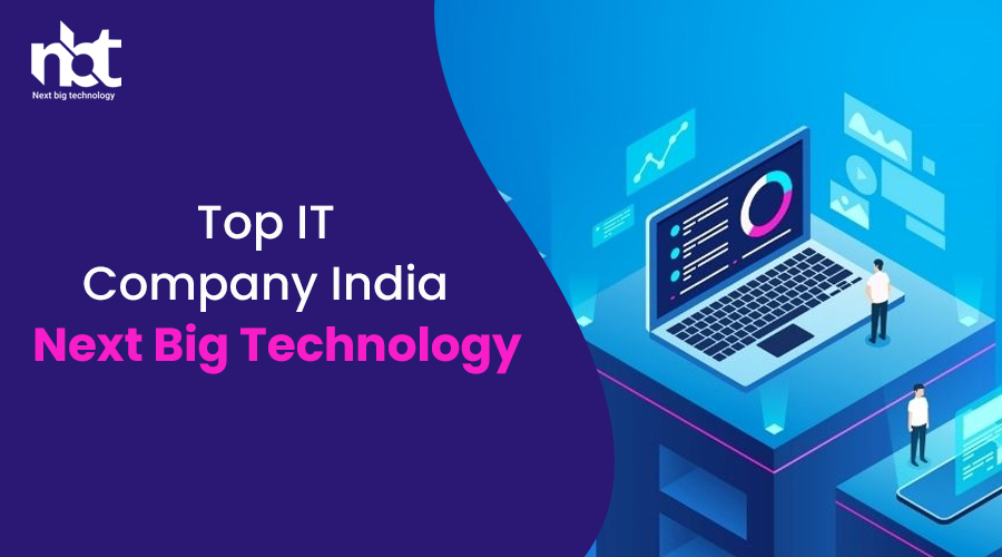 Top IT Company India Next Big Technology