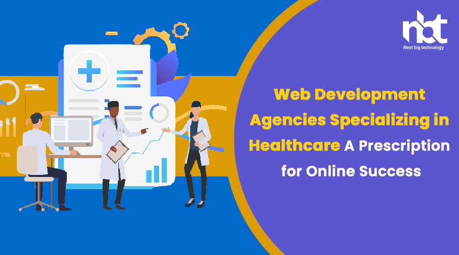 Web Development Agencies Specializing in Healthcare