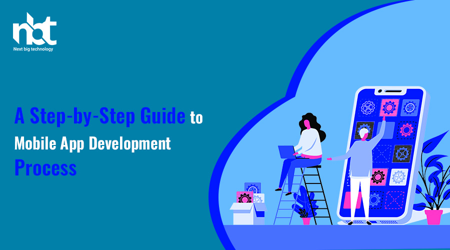 A Step-by-Step Guide to Mobile App Development Process